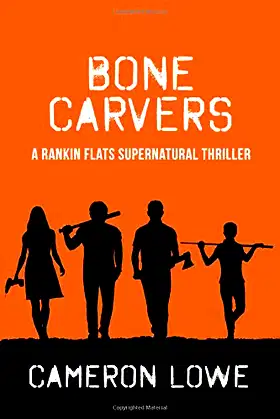 Bone Carvers (Rankin Flats Supernatural Thrillers) poster