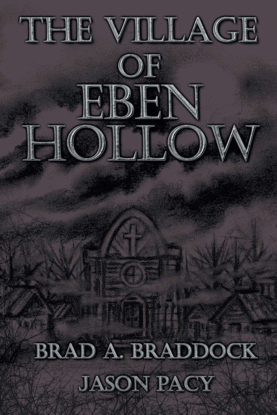 The Village of Eben Hollow poster
