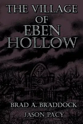 The Village of Eben Hollow poster