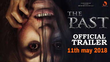 THE PAST (2018) OFFICIAL TRAILER | HINDI HORROR MOVIE | PEACOCK MOTION FILMZ | 11th MAY 2018 poster