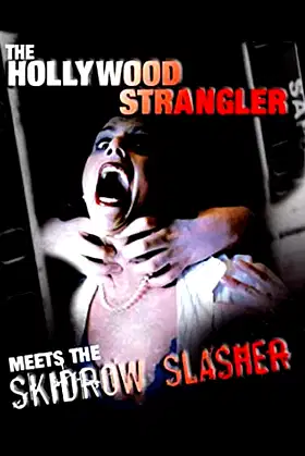 The Hollywood Strangler Meets the Skid Row Slasher poster