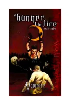 Vampire A Hunger Like Fire (1) *OP (VAMPIRE THE REQUIEM) poster