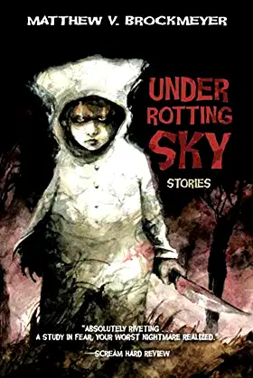 Under Rotting Sky: Stories poster