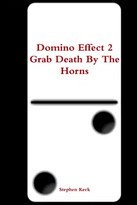 Domino Effect 2 Grab Death By The Horns poster
