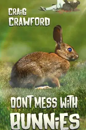 Don't Mess With Bunnies poster