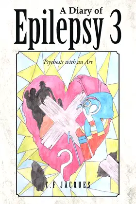 A Diary of Epilepsy: Psychosis with an Art poster