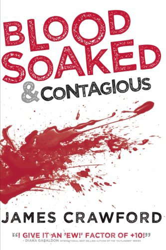 Blood Soaked and Contagious poster