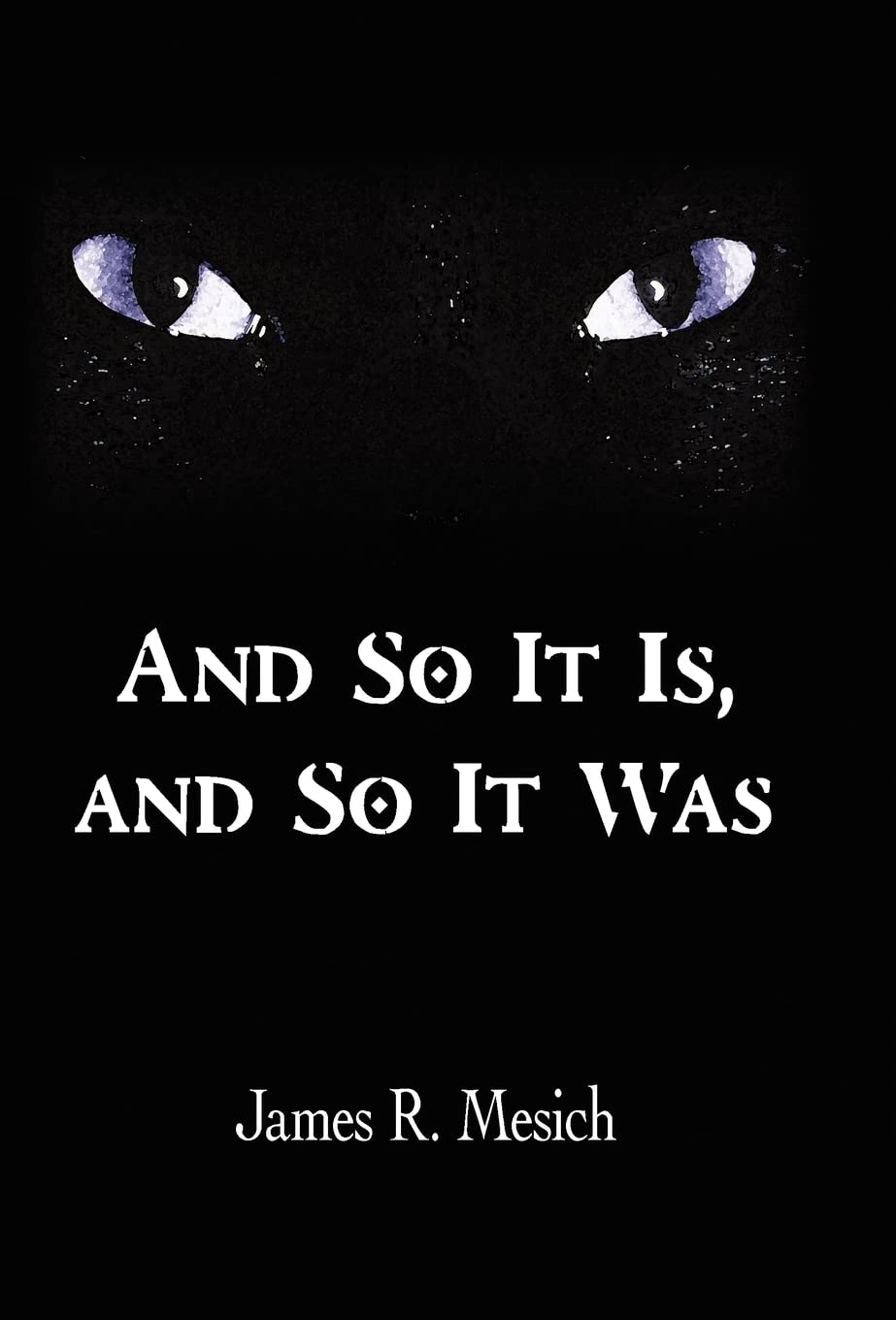 And So It Is, and So It Was poster