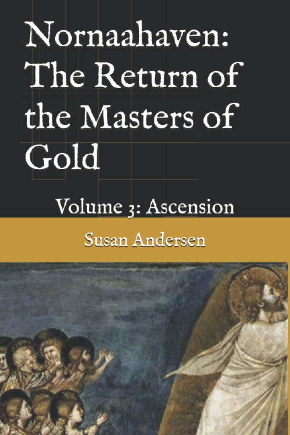 Nornaahaven: The Return of the Masters of Gold: Volume 3: Ascension poster