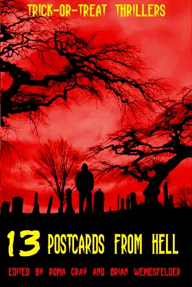 13 Postcards from Hell (Trick-or-Treat Thrillers Book 7) poster