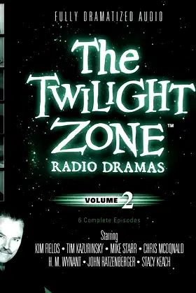 The Twilight Zone Radio Dramas, Vol. 2 Lib/E poster