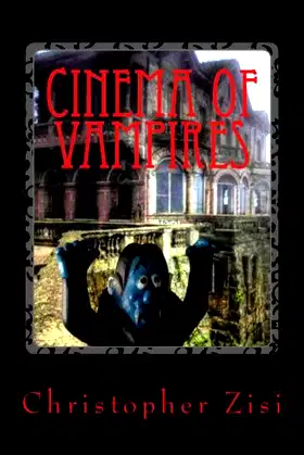 Cinema of Vampires: A Collection of Vampire Film Reviews poster