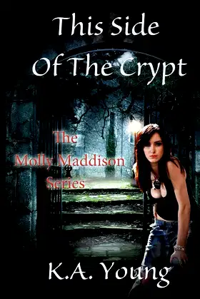 This Side Of The Crypt (The Molly Maddison Series) poster