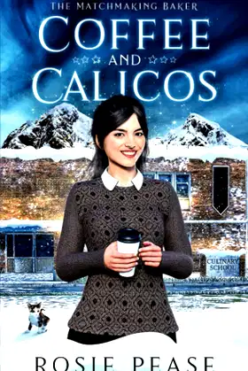 Coffee and Calicos (The Matchmaking Baker) poster