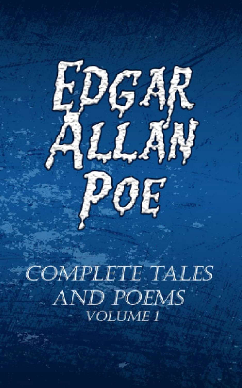 Edgar Allan Poe: Complete Tales and Poems – Volume 1 poster