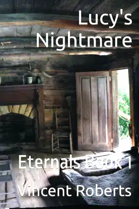 Eternals Book 1: Lucy's Nightmare poster