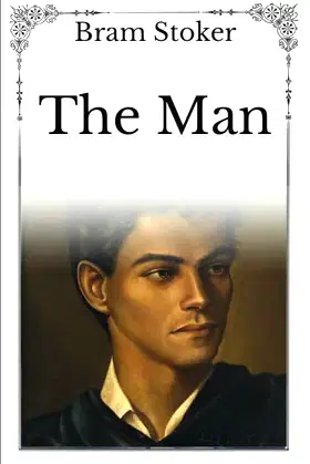 The Man: Unabridged Original Classics Series - Complete Paperback Edition poster