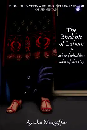 The Bhabhis of Lahore & other forbidden tales of the city poster