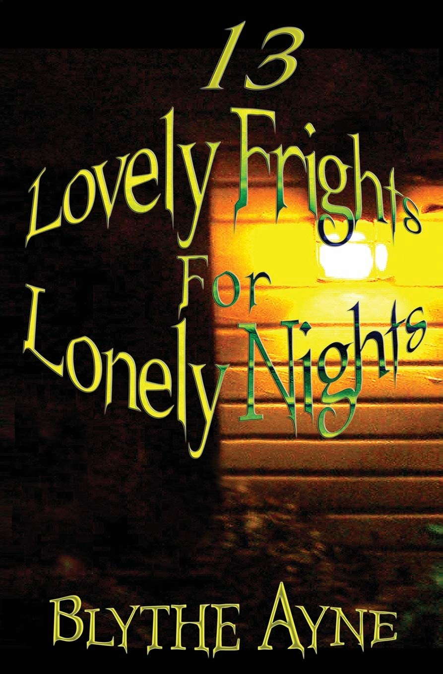 13 Lovely Frights for Lonely Nights poster