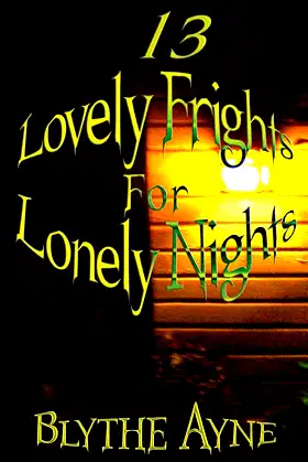 13 Lovely Frights for Lonely Nights poster