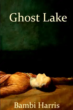 Ghost Lake (The Ominous Trilogy) poster