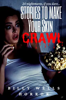 Stories To Make Your Skin Crawl (Chamber of Horror Series) poster