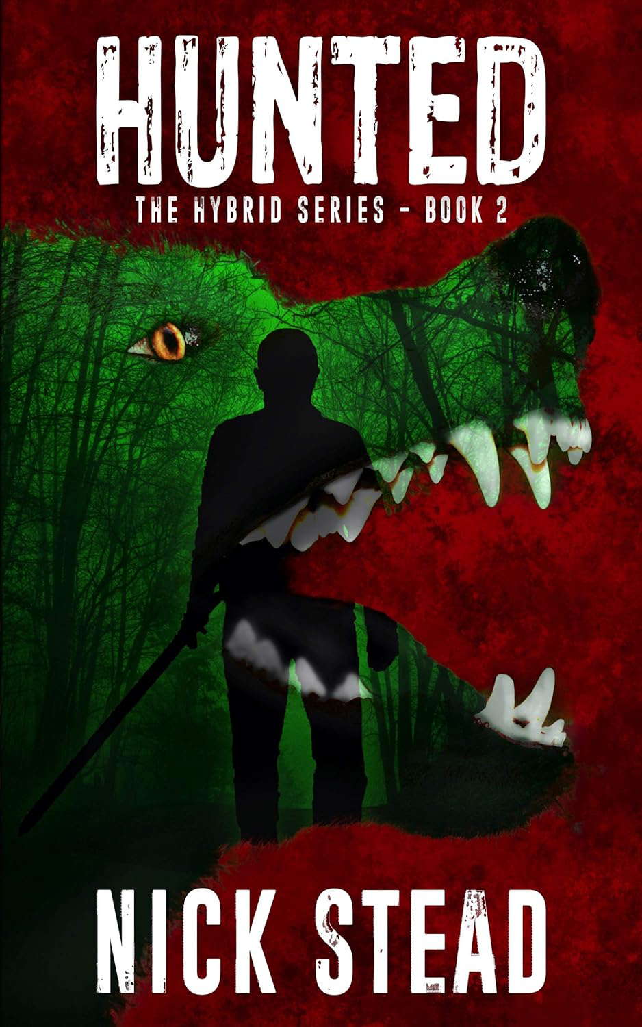 Hunted: A blood and guts werewolf horror series (The Hybrid Series Book 2) poster