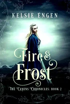 Fire & Frost: The Canens Chronicles book 2 poster