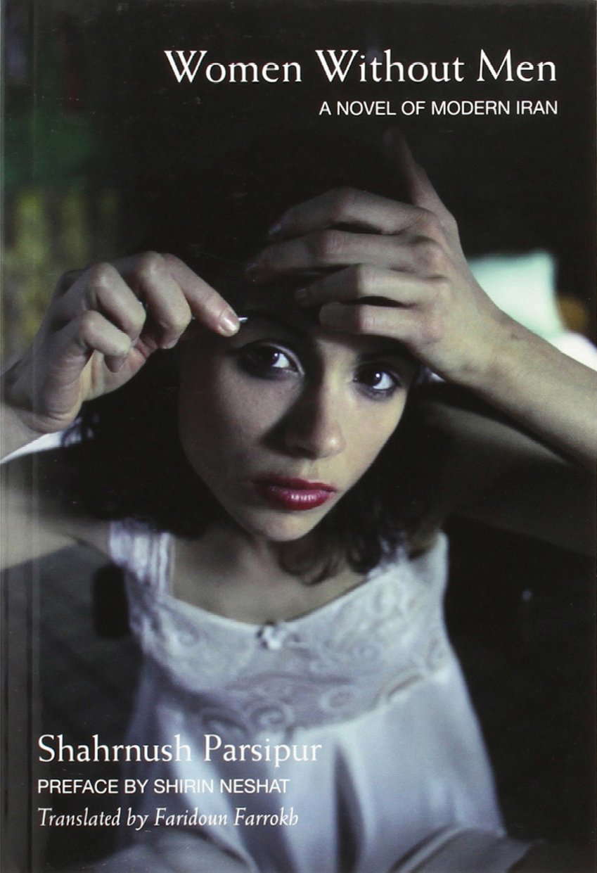 Women Without Men: A Novel of Modern Iran poster