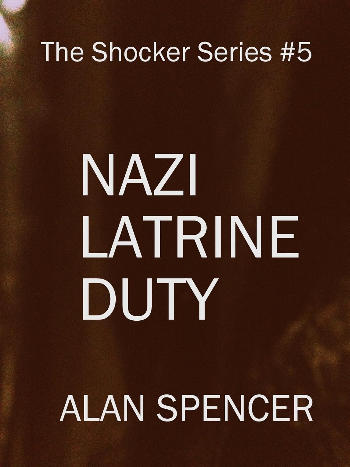 Nazi Latrine Duty (The Shocker Series Book 5) poster