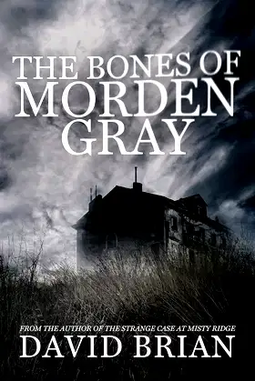 The Bones of Morden Gray poster