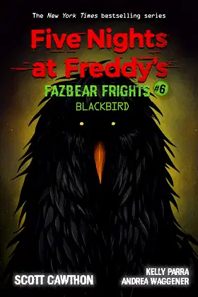 Blackbird: An AFK Book (Five Nights at Freddy’s: Fazbear Frights #6) (6) poster