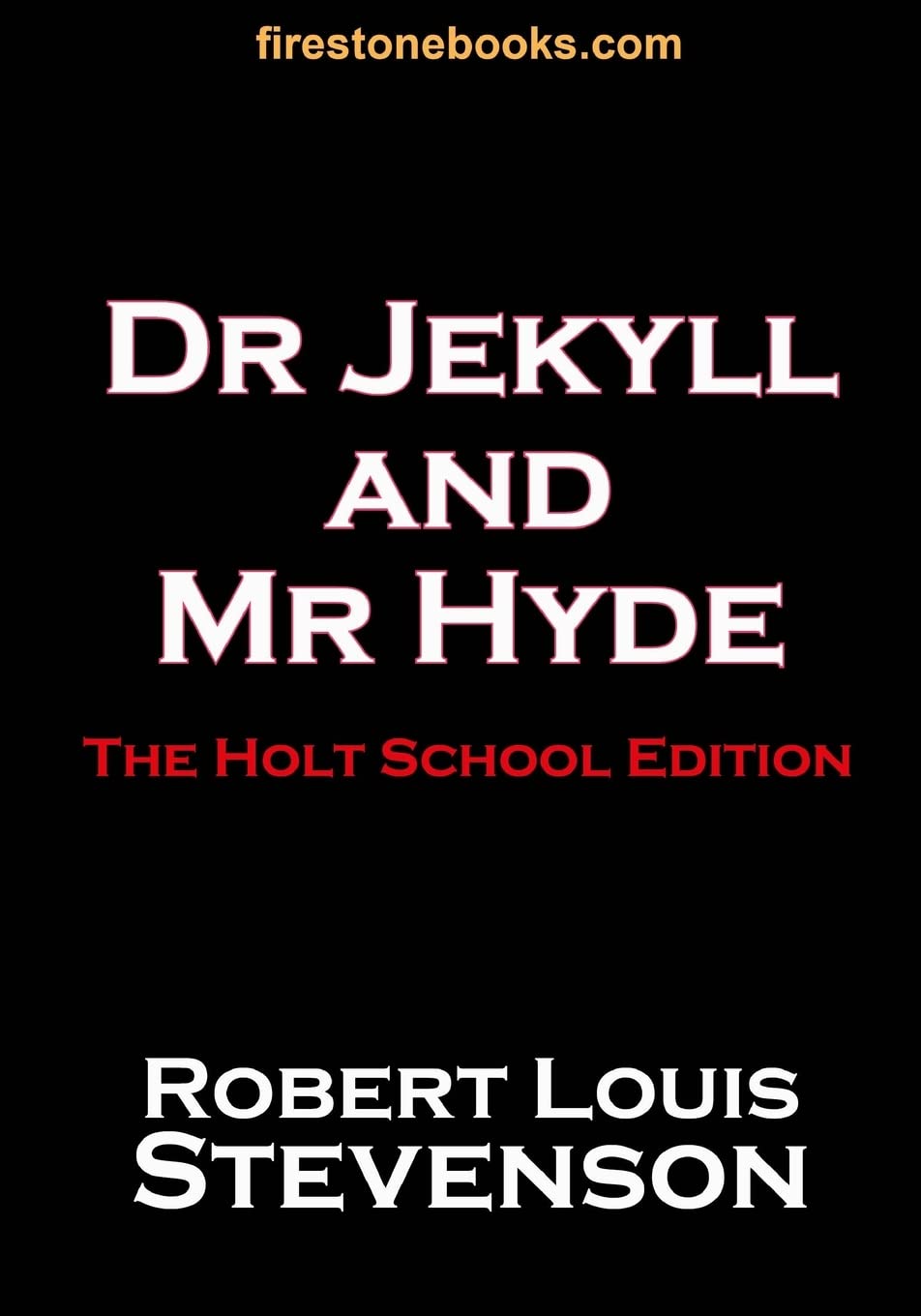 Dr Jekyll and Mr Hyde: The Holt School Edition poster