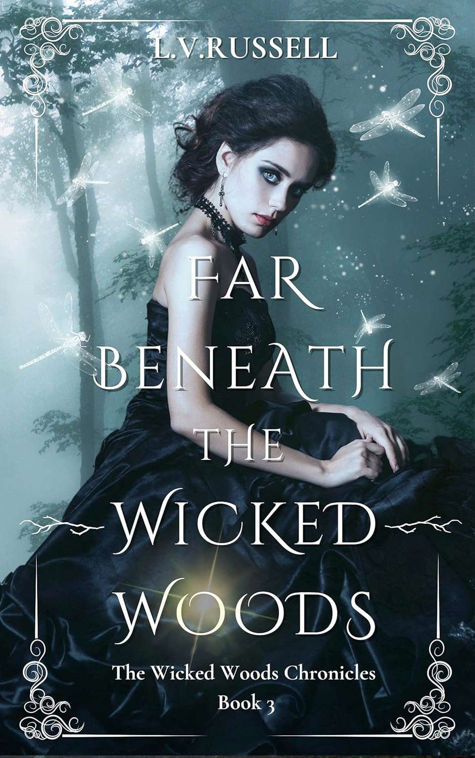 Far Beneath The Wicked Woods: The Wicked Woods Chronicles Book Three poster