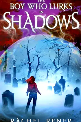 The Boy Who Lurks in Shadows poster