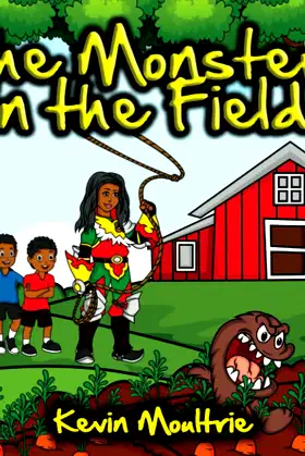 The Monsters in the Fields poster