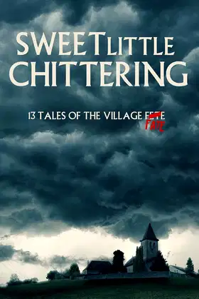 Sweet Little Chittering: A Horror Anthology poster