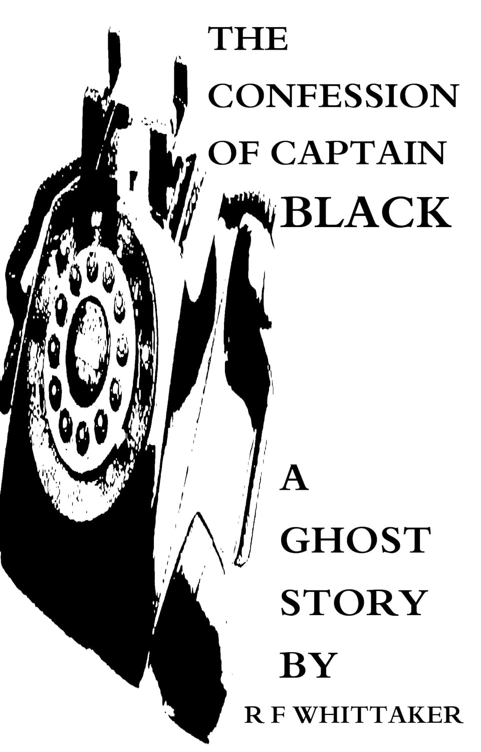 The Confession of Captain Black: A Ghost Story poster
