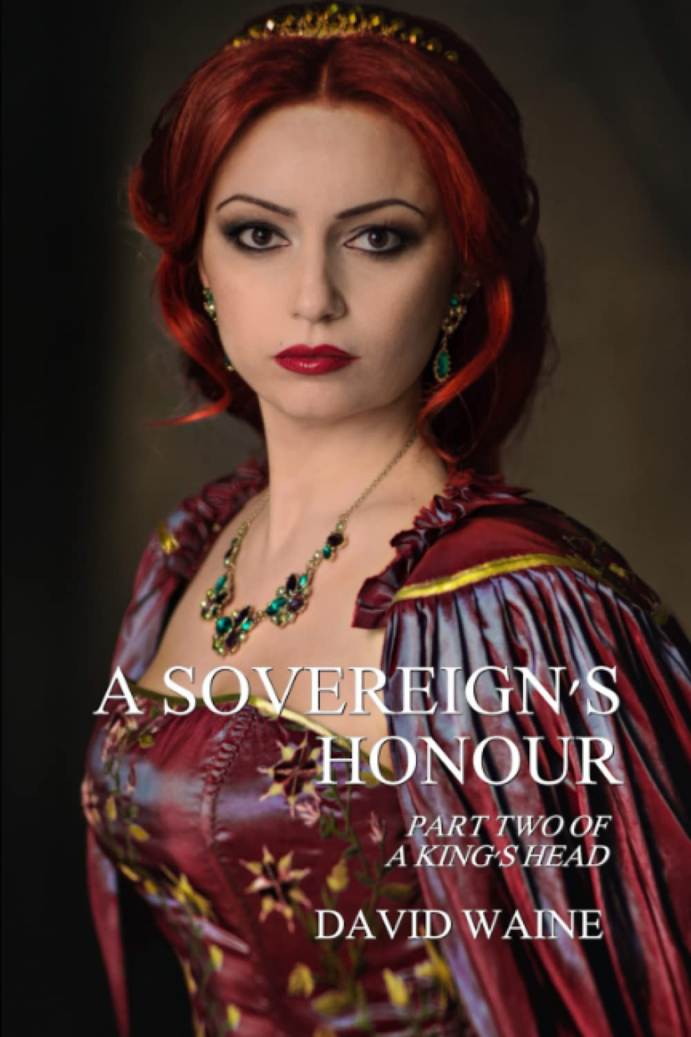 A Sovereign's Honour (A King's Head) poster