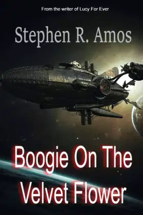 Boogie on the Velvet Flower: Even In space, they will hear you scream. poster
