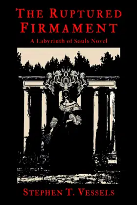 The Ruptured Firmament: A Labyrinth of Souls Novel poster