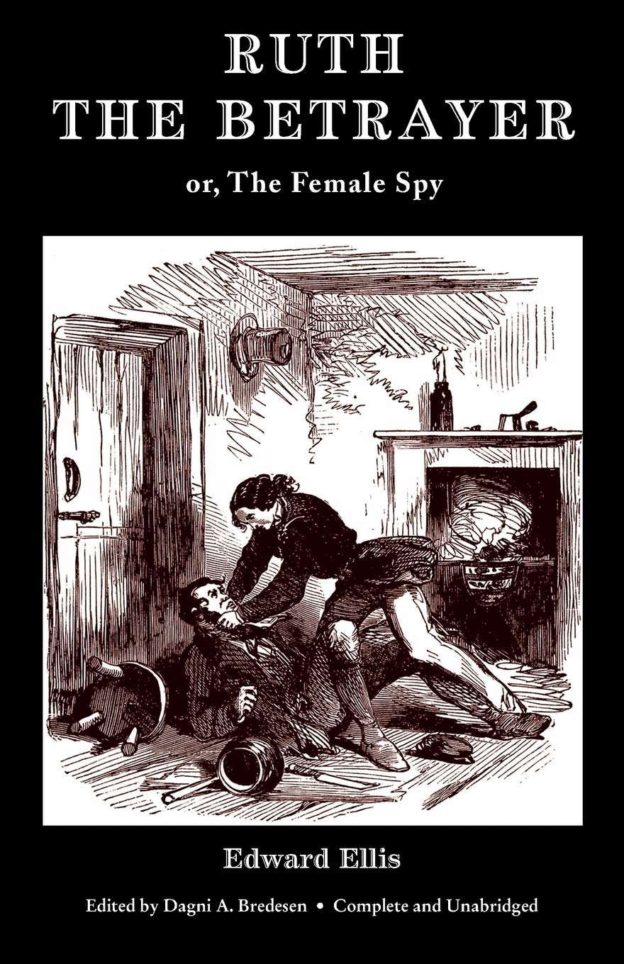 Ruth the Betrayer; or, The Female Spy (Valancourt Classics) poster