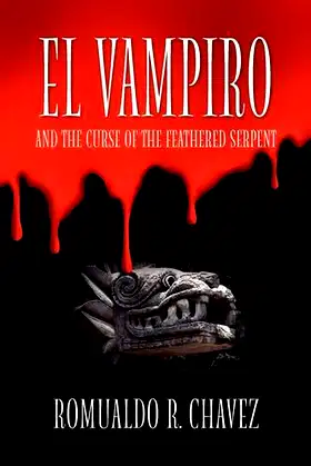 El Vampiro and the Curse of the Feathered Serpent poster