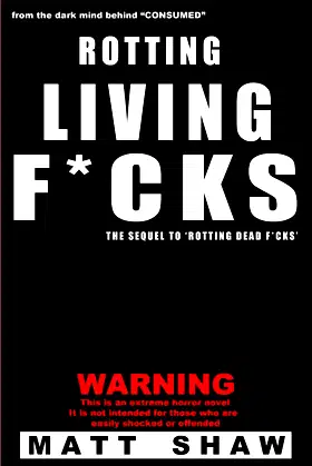 Rotting Living F*cks poster