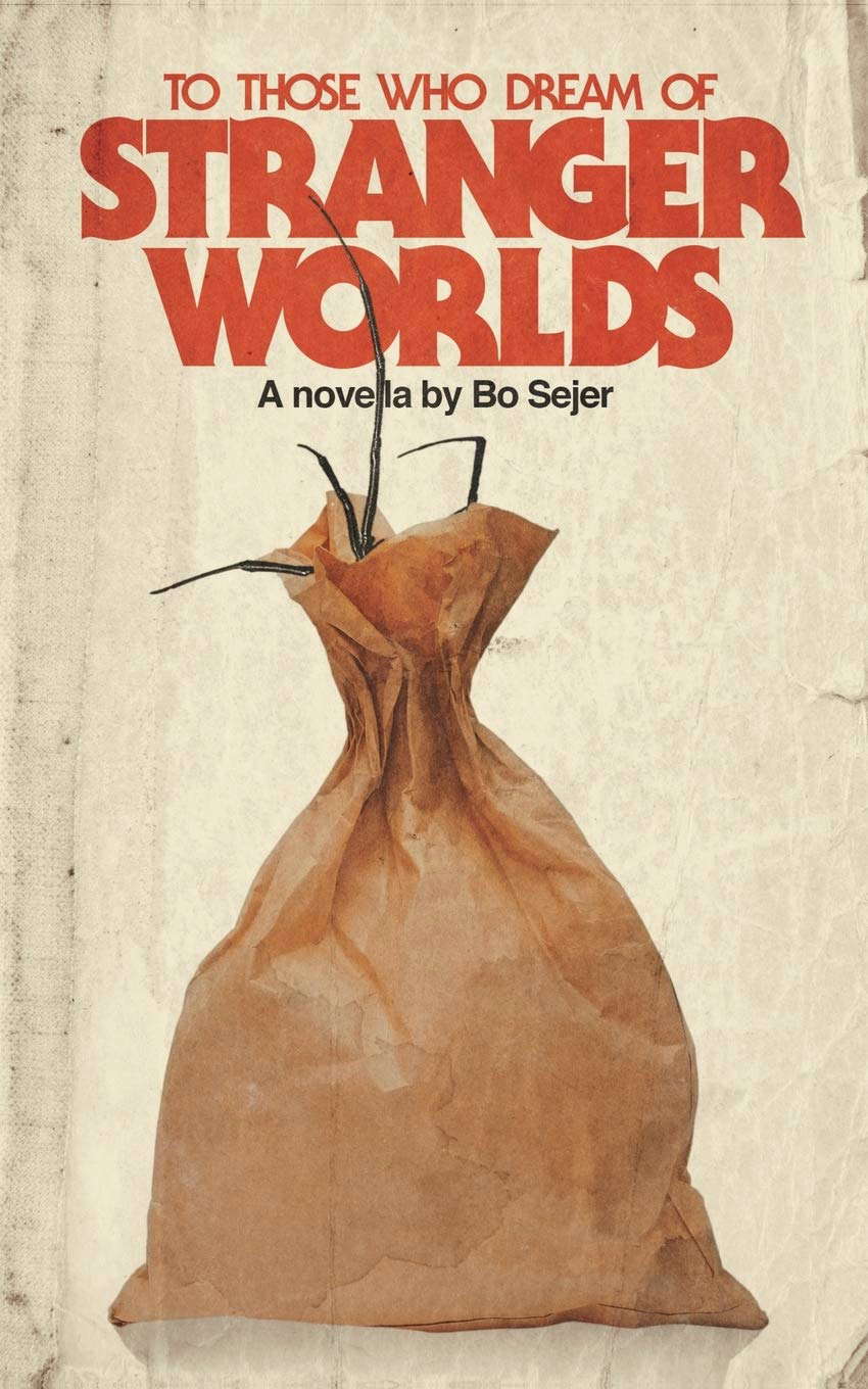 To Those Who Dream of Stranger Worlds poster