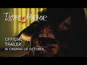 TASTES OF HORROR (Official Trailer) | In Cinemas 26 OCTOBER poster
