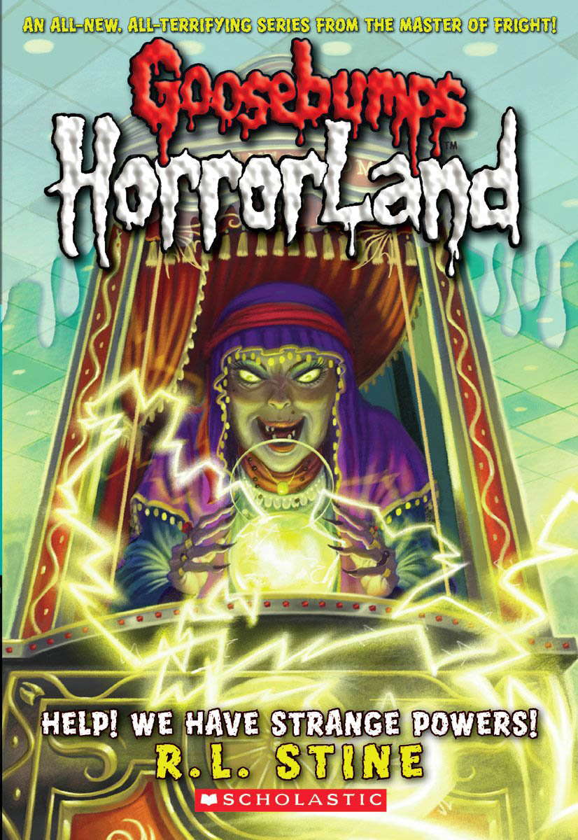 Help! We Have Strange Powers! (Goosebumps HorrorLand #10) (10) poster