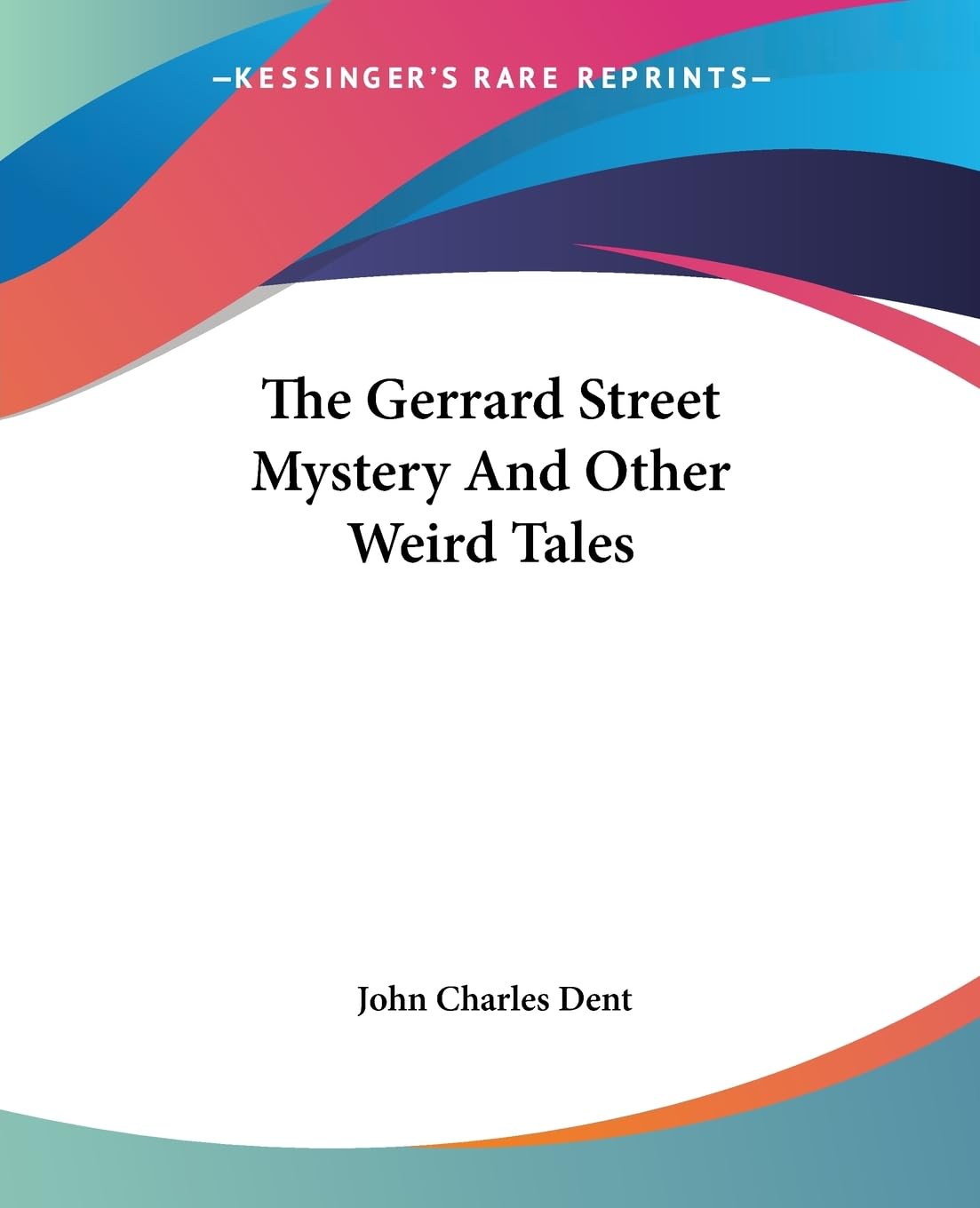 The Gerrard Street Mystery And Other Weird Tales poster