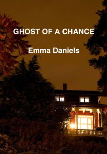GHOST OF A CHANCE (The Ghost Series Book 1) poster