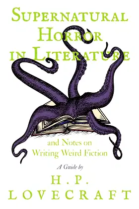 Supernatural Horror in Literature: And Notes on Writing Weird Fiction poster